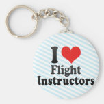 I Love Flight Instructors Keychains
