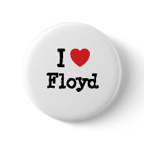 I love Floyd heart custom personalized buttons by funnycustomtshirts I love Floyd heart custom personalized buttons