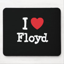 I love Floyd heart custom personalized mousepads by funnycustomtshirts I love Floyd heart custom personalized mousepads