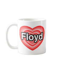 I love Floyd. I love you Floyd. Heart Mugs