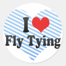 I Love Fly Tying Round Sticker