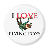 I Love Flying Foxs magnets by tshirtshirts I Love Flying Foxs magnets