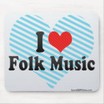 I Love Folk Music Mousepads