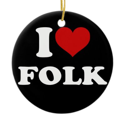 I Love Folk Ornaments