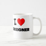 I Love Foreigner Coffee Mug