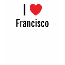 I love Francisco t-shirts