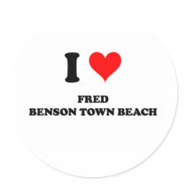 I Love Fred Benson Town Beach Rhode Island Round Sticker
