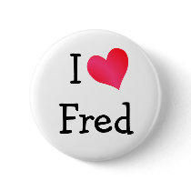 I Love Fred buttons by definingyou I Love Fred buttons