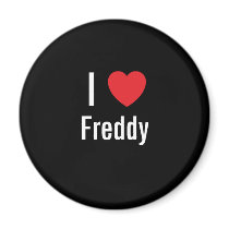 I love Freddy magnets by funnycustomtshirts I love Freddy magnets