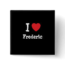 I love Frederic heart custom personalized buttons