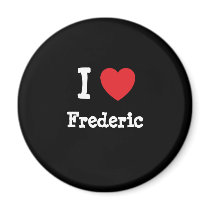I love Frederic heart custom personalized magnets