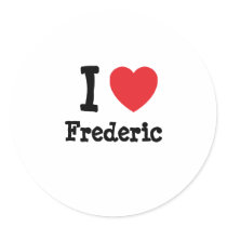 I love Frederic heart custom personalized stickers