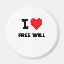 I Love Free Will Fridge Magnet