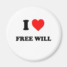 I Love Free Will Refrigerator Magnet