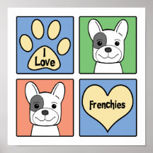 I Love French Bulldogs Posters