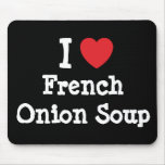I love French Onion Soup heart T-Shirt Mouse Mat