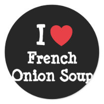 I love French Onion Soup heart T-Shirt stickers