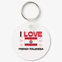 I Love French Polynesia keychains by tshirtshirts I Love French Polynesia keychains