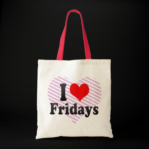 I Love Fridays Tote Bag