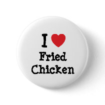 I love Fried Chicken heart T-Shirt Buttons