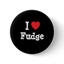 I love Fudge heart T-Shirt buttons by funnycustomtshirts I love Fudge heart T-Shirt buttons
