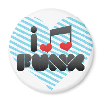 I Love Funk Magnet