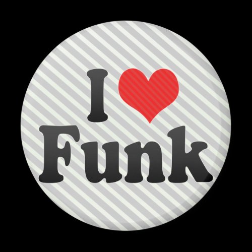 I Love Funk Fridge Magnet