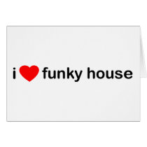 I Love Funky House Greeting Cards