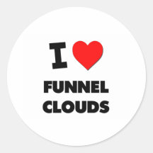 I Love Funnel Clouds Round Sticker