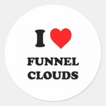 I Love Funnel Clouds Stickers
