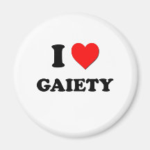 I Love Gaiety Magnets