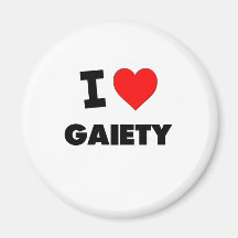 I Love Gaiety Magnets