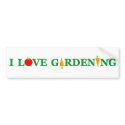 I LOVE GARDENING! bumper stickers