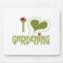 I Love Gardening mousepads