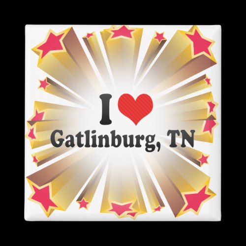 I Love Gatlinburg, TN Magnets