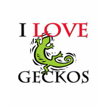 I Love Geckos t-shirts