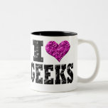 I Love Geeks Coffee Mug