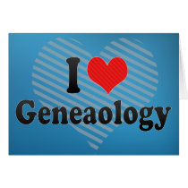 I Love Geneaology Card