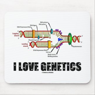 I Love Genetics (DNA Replication) Mousepads