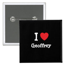 I love Geoffrey heart custom personalized Pins