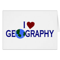 I Love Geography Greeting Card