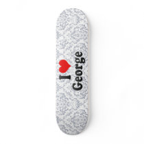 I love George Skate Boards