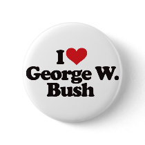 I Love George W Bush Pinback Button