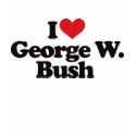 Ich liebe George W Bush t-shirts