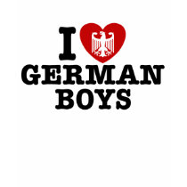 I Love German Boys t-shirts