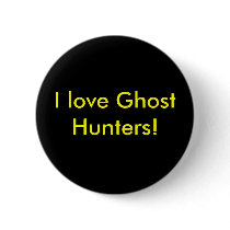 I love Ghost Hunters! buttons