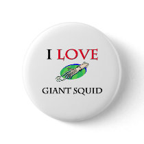 I Love Giant Squid buttons by tshirtshirts I Love Giant Squid buttons