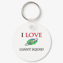 I Love Giant Squid keychains by tshirtshirts I Love Giant Squid keychains