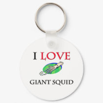 I Love Giant Squid keychains by tshirtshirts I Love Giant Squid keychains