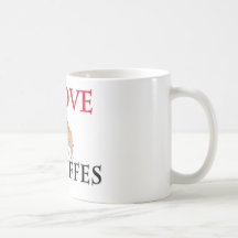 I Love Giraffes Coffee Mugs